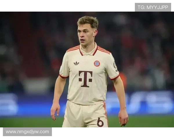 约书亚·基米希：天赋与勤奋并行的现代足球全能型中场之路