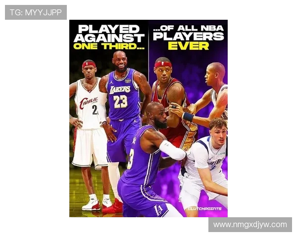 勒布朗詹姆斯的传奇之路与篮球历史的辉煌交汇点